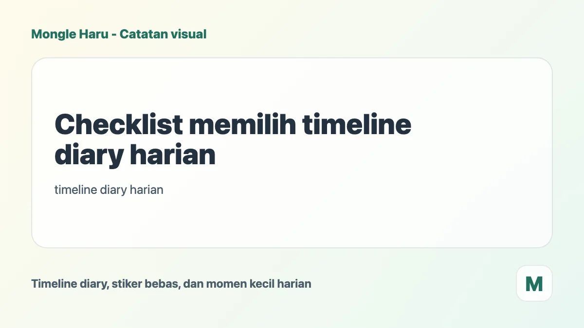 Checklist memilih timeline diary harian
