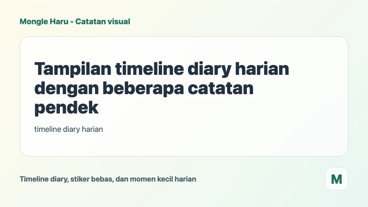 Tampilan timeline diary harian dengan beberapa catatan pendek