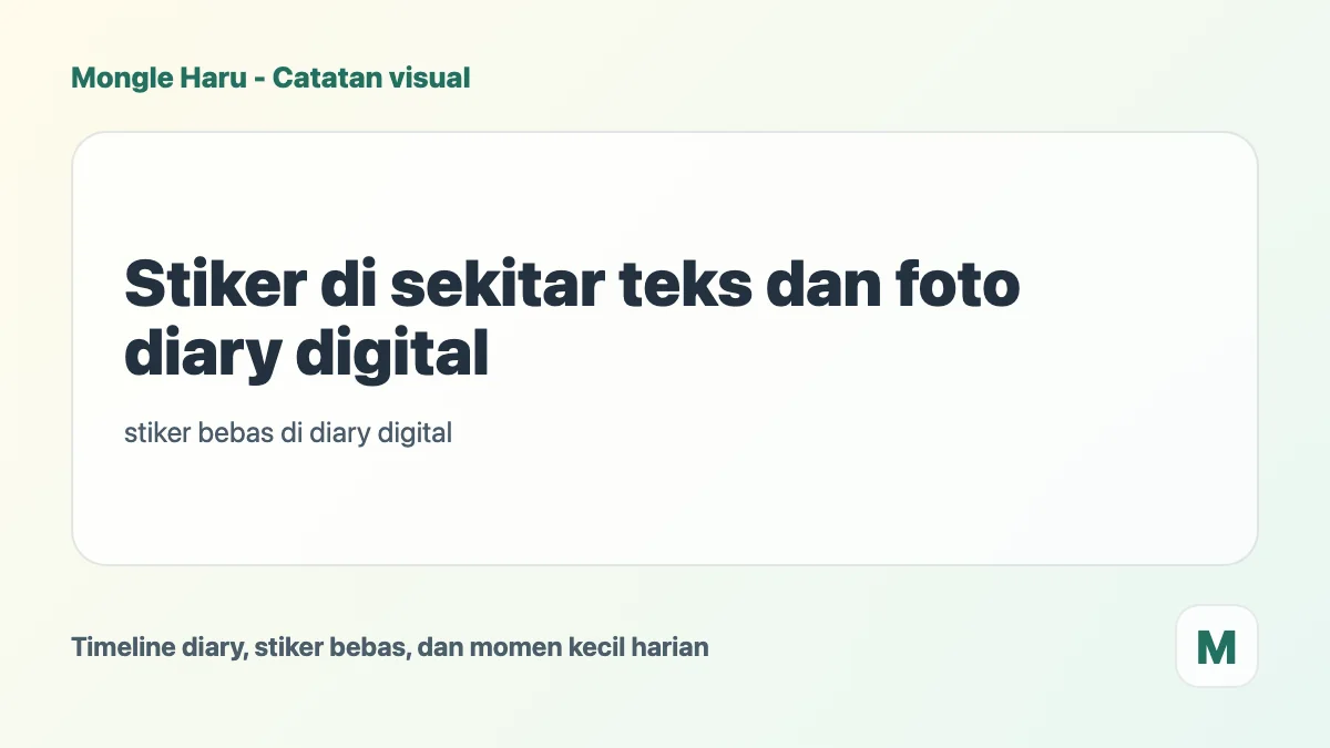 Stiker di samping foto dan tulisan diary digital