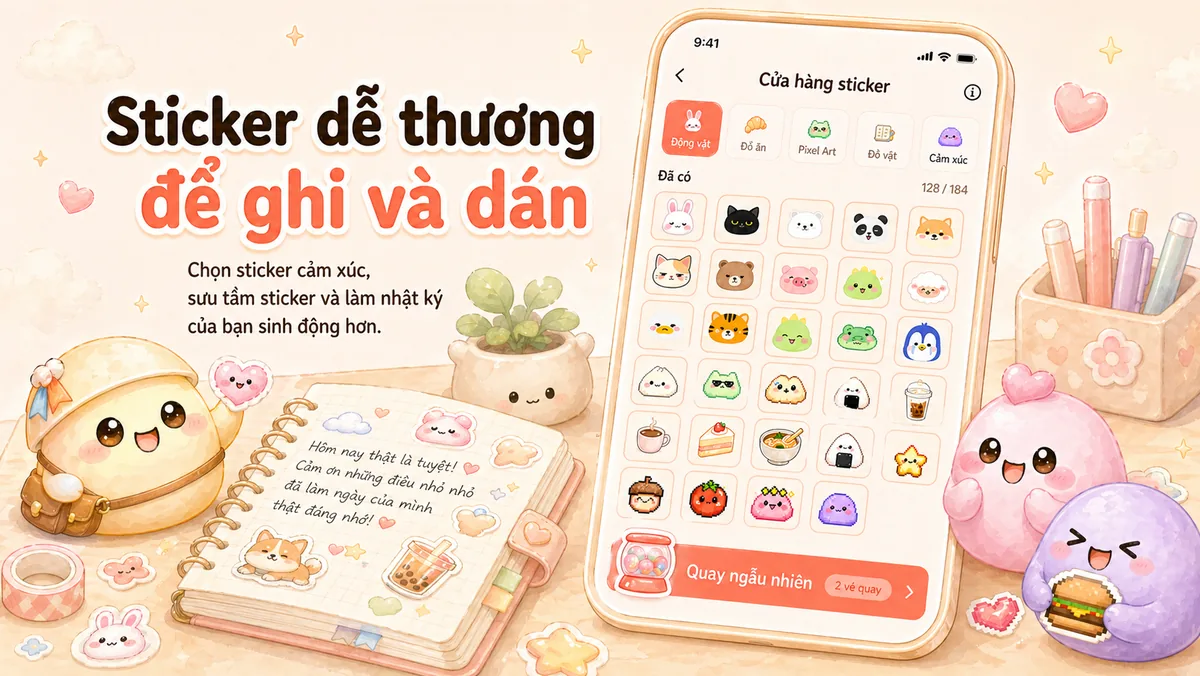 Sticker cute giúp trang nhật ký riêng tư trở nên mềm mại và dễ thương hơn