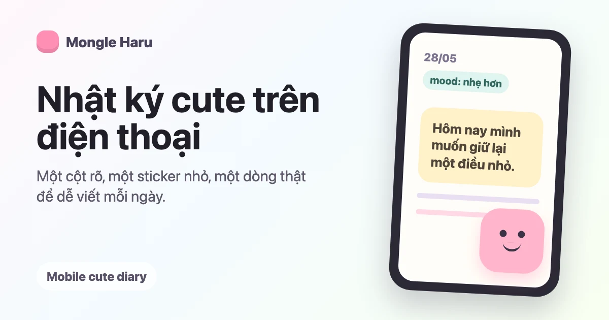Nhật ký cute trên điện thoại với Mongle và một sticker nhỏ